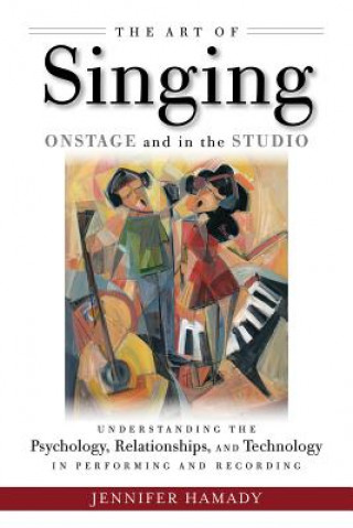 Książka Art of Singing Onstage and in the Studio Jennifer Hamady