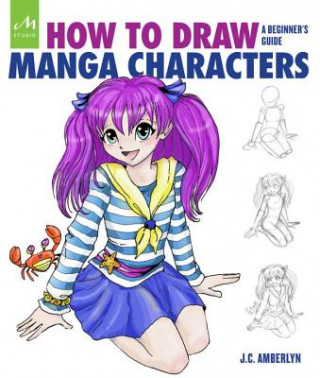 Книга How to Draw Manga Characters J C Amberlyn