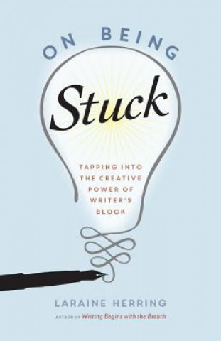 Buch On Being Stuck Laraine Herring