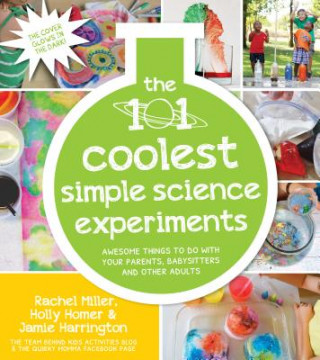 Kniha 101 Coolest Simple Science Experiments Holly Homer