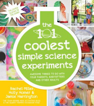 Knjiga 101 Coolest Simple Science Experiments Holly Homer