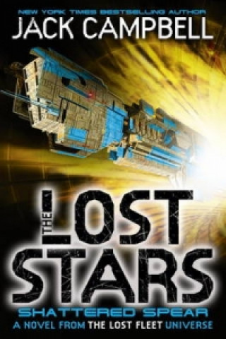 Kniha Lost Stars - Shattered Spear (Book 4) Jack Campbell