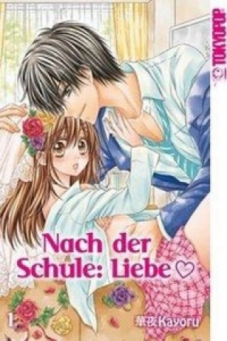Kniha Nach der Schule: Liebe. Bd.2 Kayoru