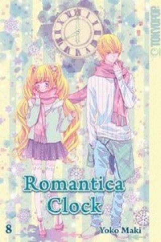 Kniha Romantica Clock. Bd.8 Yoko Maki