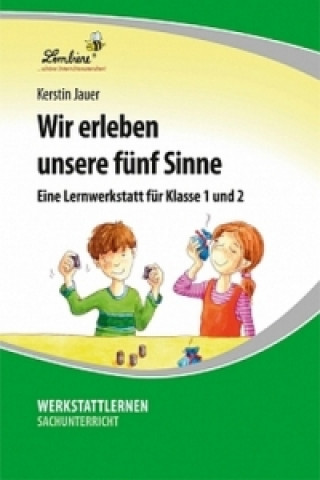 Book Wir erleben unsere fünf Sinne, m. 1 CD-ROM Kerstin Jauer