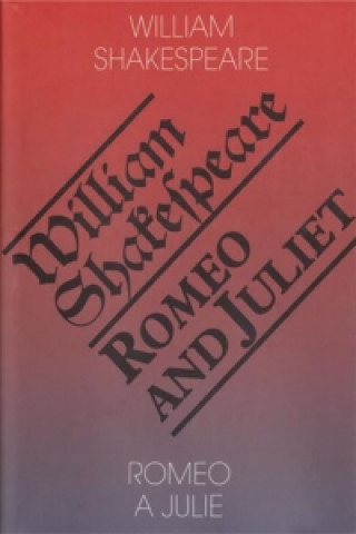 Book Romeo a Julie/Romeo and Juliet William Shakespeare
