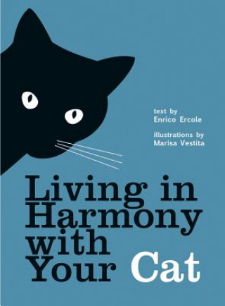 Kniha Living in Harmony with Your Cat Enrico Ercole