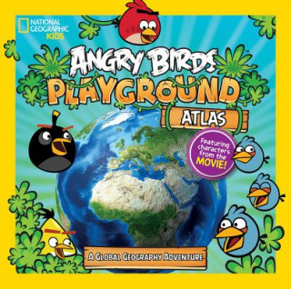 Kniha Angry Birds Playground: Atlas Elizabeth Carney