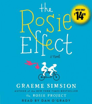 Audio The Rosie Effect. Der Rosie-Effekt, 6 Audio-CDs, englische Version, Audio-CDs Graeme Simsion