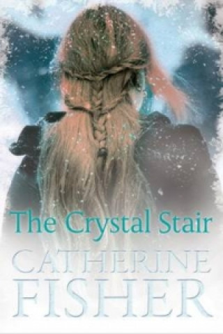 Książka Crystal Stair Catherine Fisher