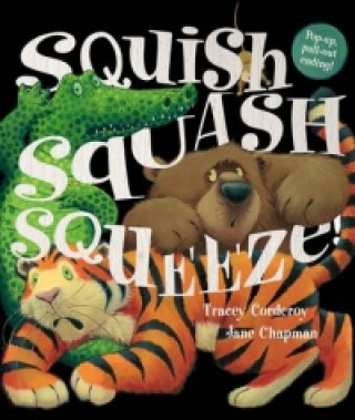 Kniha Squish Squash Squeeze! Tracey Corderoy