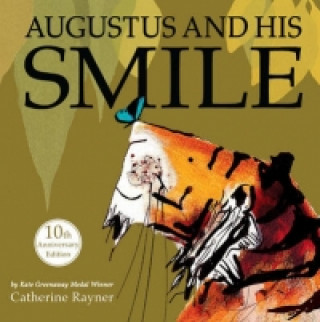 Kniha Augustus and His Smile Catherine Rayner