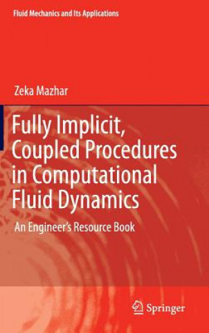 Könyv Fully Implicit, Coupled Procedures in Computational Fluid Dynamics Zeka Mazhar