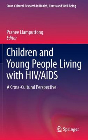 Kniha Children and Young People Living with HIV/AIDS Pranee Liamputtong