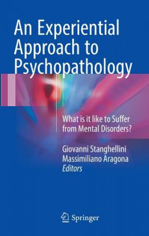 Carte Experiential Approach to Psychopathology Giovanni Stanghellini