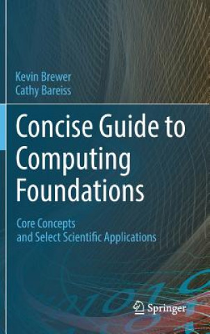 Kniha Concise Guide to Computing Foundations Cathy Bareiss