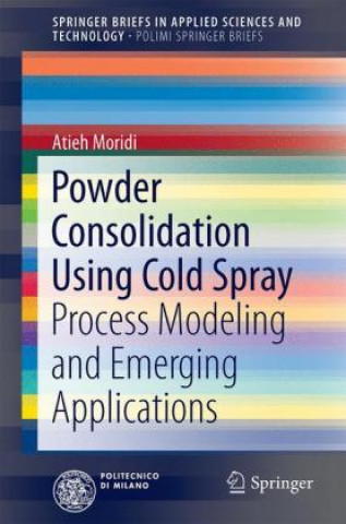 Carte Powder Consolidation Using Cold Spray Atieh Moridi
