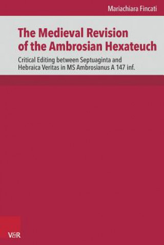 Książka Medieval Revision of the Ambrosian Hexateuch Mariachiara Fincati