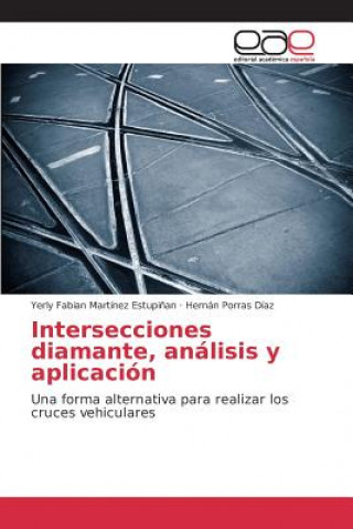 Book Intersecciones diamante, analisis y aplicacion Martinez Estupinan Yerly Fabian