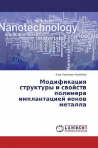 Book Modifikaciya struktury i svojstv polimera implantaciej ionov metalla Vlas Sergeevich Volobuev