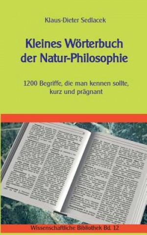 Carte Kleines Woerterbuch der Natur-Philosophie Klaus-Dieter Sedlacek