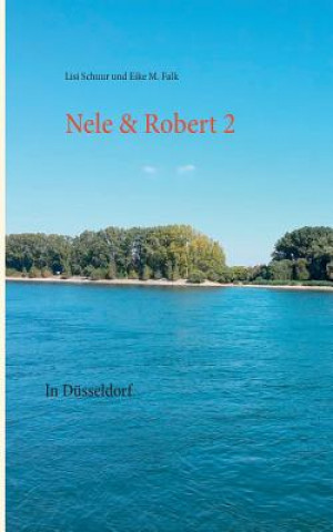 Knjiga Nele & Robert 2 Lisi Schuur