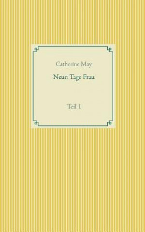 Książka Neun Tage Frau Catherine May