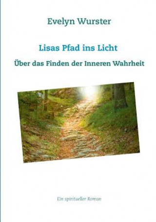 Book Lisas Pfad ins Licht Evelyn Wurster