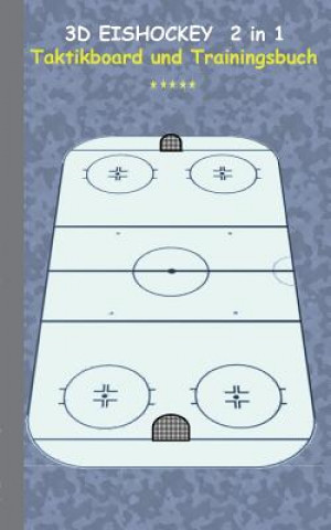 Книга 3D Eishockey 2 in 1 Taktikboard und Trainingsbuch Theo Von Taane