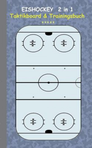 Könyv Eishockey 2 in 1 Taktikboard und Trainingsbuch Theo Von Taane