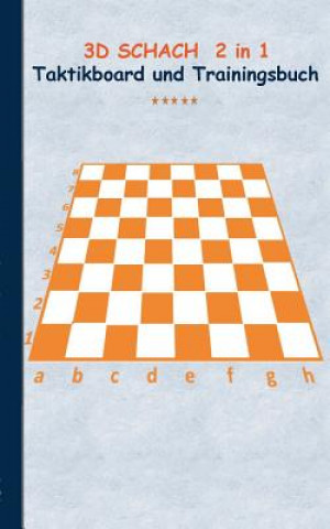 Kniha 3D Schach 2 in 1 Taktikboard und Trainingsbuch Theo Von Taane