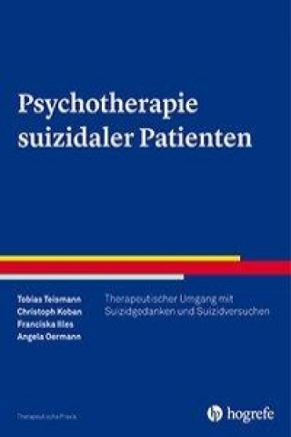 Kniha Psychotherapie suizidaler Patienten Tobias Teismann