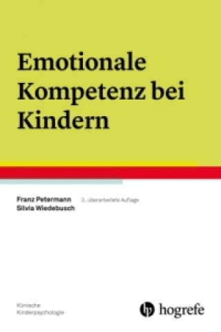 Kniha Emotionale Kompetenz bei Kindern Franz Petermann