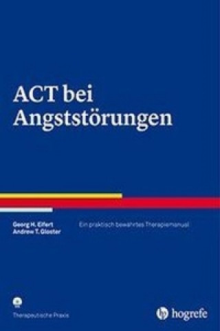 Könyv ACT bei Angststörungen, m. CD-ROm Georg H. Eifert
