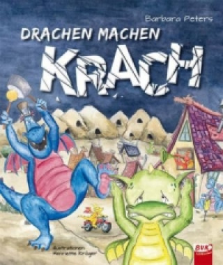 Kniha Drachen machen Krach Barbara Peters