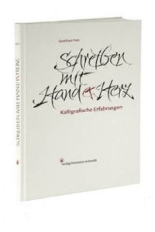 Kniha Schreiben mit Hand und Herz Gottfried Pott