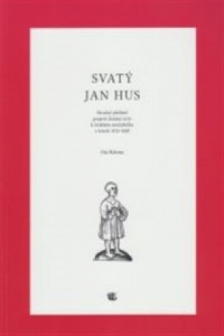 Книга Svatý Jan Hus Ota Halama