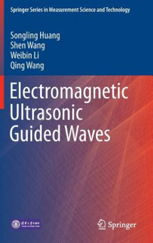 Kniha Electromagnetic Ultrasonic Guided Waves Songling Huang