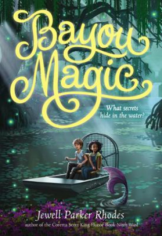 Könyv Bayou Magic Jewell Parker Rhodes