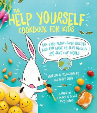 Книга Help Yourself Cookbook for Kids Ruby Roth