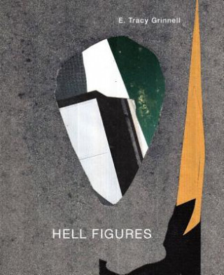 Kniha Hell Figures E. Tracy Grinnell