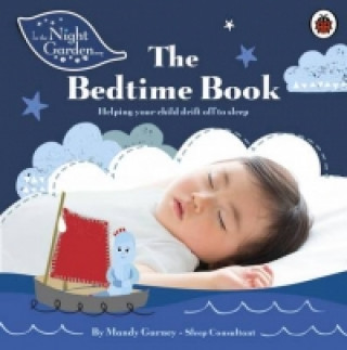 Audio In the Night Garden: The Bedtime Book Mandy Gurney