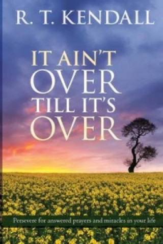 Livre It Ain't Over Till It's Over R T Kendall