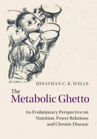 Книга Metabolic Ghetto Jonathan Wells