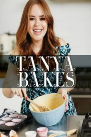 Книга Tanya Bakes Tanya Burr