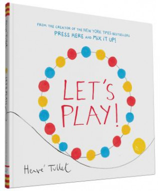 Kniha Let's Play! Hervé Tullet