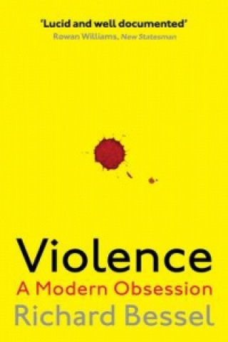 Kniha Violence Richard Bessel