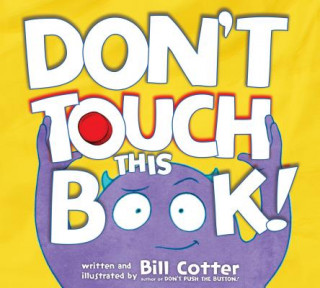 Kniha Don't Touch This Book! Bill Cotter