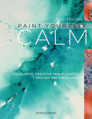 Книга Paint Yourself Calm Jean Haines