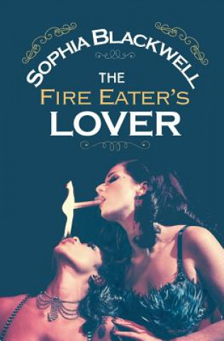 Knjiga Fire Eater's Lover Sophia Blackwell